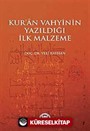 Kur'an Vahyinin Yazıldığı İlk Malzeme