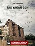 Taş Yağan Gün