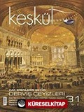 Keşkül Sayı:31 / Derviş Çeyizleri