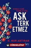 Herkes Seni Terk Etse Aşk Terk Etmez