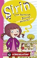 Şirin - Can Kurtaran Bayram Harçlığı