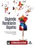 Giyimde Renklerin Uyumu