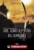 Nurlu Şehrin Nuru Hz. Ebu Eyyub el-Ensari