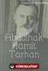 Abdülhak Hamit Tarhan / Edebiyatımızın Zirvesindekiler