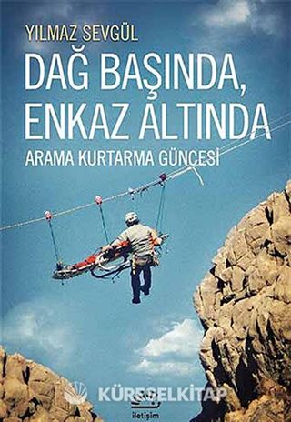Dağ Başında Enkaz Altında