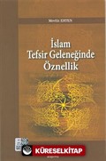 İslam Tefsir Geleneğinde Öznellik