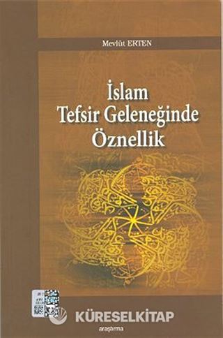 İslam Tefsir Geleneğinde Öznellik