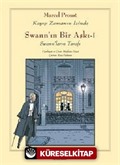 Swann'ın Bir Aşkı -I -Swann'ların Tarafı / Kayıp Zamanın İzinde (Çizgi Roman)