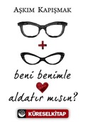 Beni Benimle Aldatır mısın?