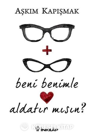 Beni Benimle Aldatır mısın?