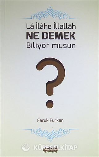La İlahe İllallah Ne Demek Biliyor musun?