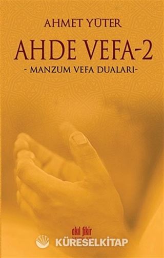 Ahde Vefa -2 / Manzum Vefa Duaları