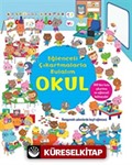 Okul - Eğlenceli Çıkartmalarla Bulalım