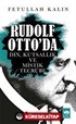 Rudolf Otto'da Din, Kutsallık ve Mistik Tecrübe