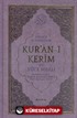 Kuran-ı Kerim ve Yüce Meali Orta Boy 2 Renk Mühürlü