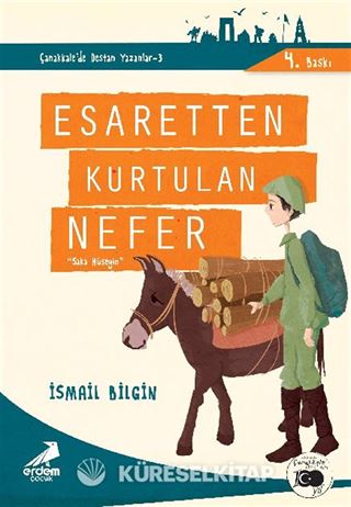 Esaretten Kurtulan Nefer Saka Hüseyin / Çanakkale'nin Kahramanları -1