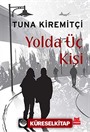 Yolda Üç Kişi