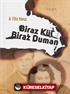 Biraz Kül Biraz Duman