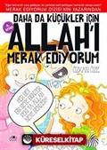 Daha da Küçükler İçin Allah'ı Merak Ediyorum - 4