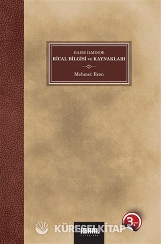 Hadis İlminde Rical Bilgisi ve Kaynakları