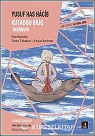 Kutadgu Bilig - Seçmeler