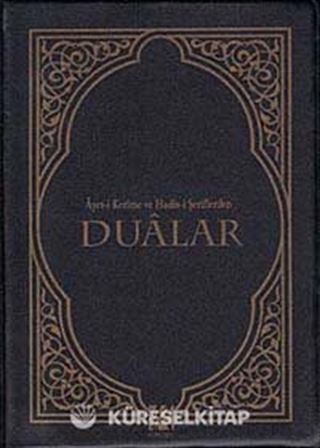 Ayet-i Kerime ve Hadis-i Şeriflerden Dualar (Cep Boy)
