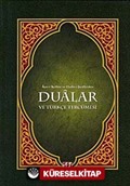 Ayet-i Kerime ve Hadis-i Şeriflerden Dualar ve Türkçe Tercümesi (Orta Boy)