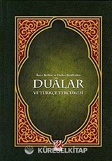 Ayet-i Kerime ve Hadis-i Şeriflerden Dualar ve Türkçe Tercümesi (Orta Boy)