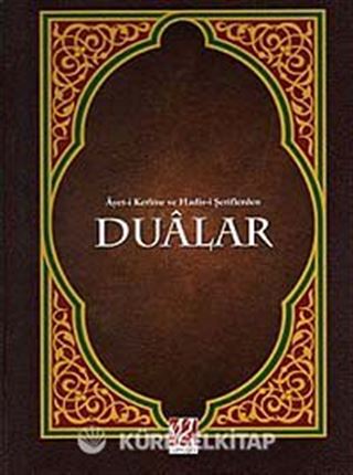Ayet-i Kerime ve Hadis-i Şeriflerden Dualar (Rahle Boy)