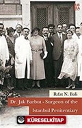 Dr. Jak Barbut - Surgeon of the Istanbul Penitentiary