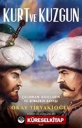 Kurt ve Kuzgun / Çaldıran Kılıçların ve Şiirlerin Savaşı