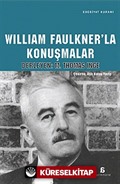 William Faulkner'la Konuşmalar