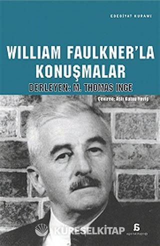 William Faulkner'la Konuşmalar