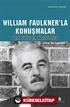 William Faulkner'la Konuşmalar