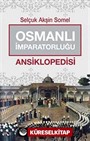 Osmanlı İmparatorluğu Ansiklopedisi