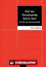 Kur'an Yorumunda Şiirin Yeri (II./VIII. Asır Çerçevesinde)