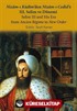 Nizam-ı Kadim'den Nizam-ı Cedid'e III. Selim ve Dönemi