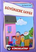 Büyüklere Saygı / Dini Değerler Serisi