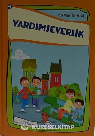Yardımseverlik / Dini Değerler Serisi