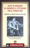 Da'ir-Reşad Li-sebili'l-İttihad ve'l-İnkıyad (Birlik ve İtaat Yoluna Davet)