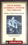 Da'ir-Reşad Li-sebili'l-İttihad ve'l-İnkıyad (Birlik ve İtaat Yoluna Davet)