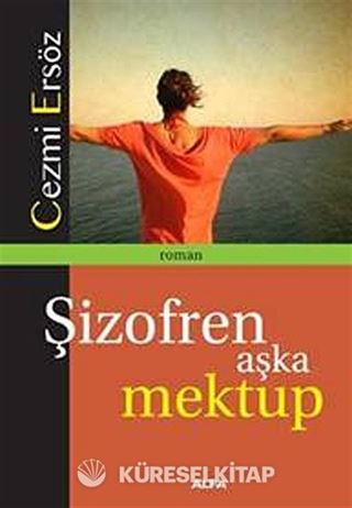 Şizofren Aşka Mektup