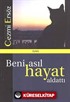 Beni Asıl Hayat Aldattı