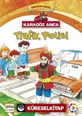 Karagöz Amca Trafik Polisi