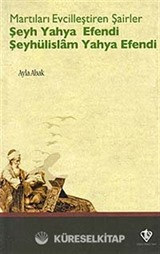 Martıları Evcilleştiren Şairler Şeyh Yahya Efendi Şeyhülislam Yahya Efendi