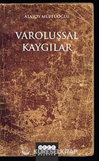 Varoluşsal Kaygılar