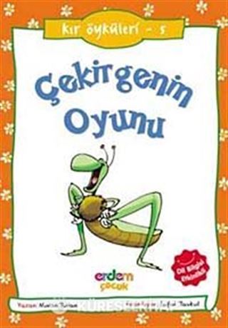 Kır Öyküleri 5 - Çekirgenin Oyunu
