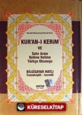 Orta Boy Fihristli Kuranı Kerim Satıraltı kelime kelime Türkçe okunuşlu ve Mealli (Üçlü Meal) ( KOD:H-15)