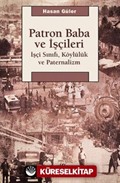 Patron Baba ve İşçileri