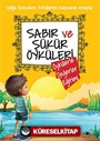 Sabır ve Şükür Öyküleri / Öykülerle Değerler Eğitimi